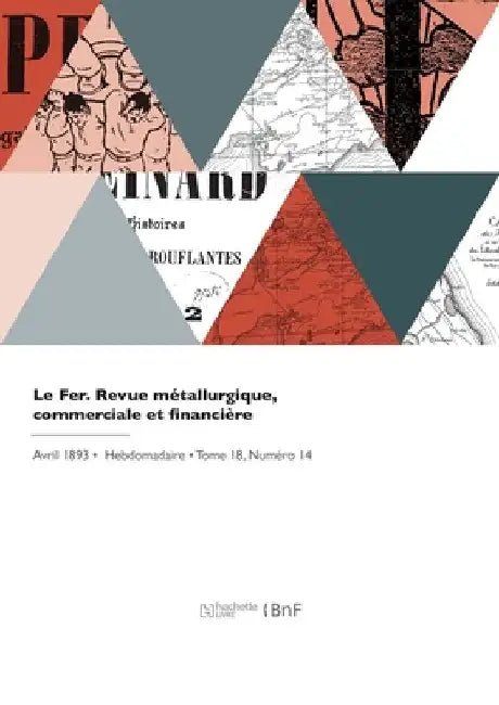 Le Fer. Revue métallurgique, commerciale et financière by Collectif
