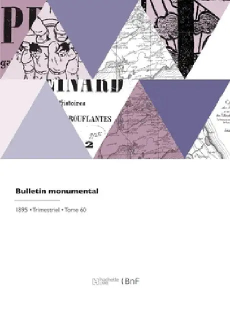Bulletin monumental by Société Française d'Archéologie
