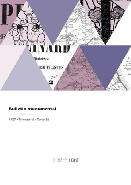 Bulletin monumental by Société Française d'Archéologie