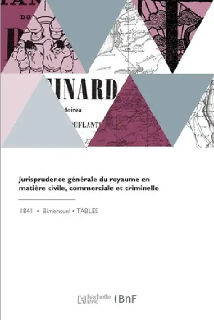Jurisprudence Générale Du Royaume En Matière Civile, Commerciale Et Criminelle: Ou Journal Des Audiences de la Cour de Cassation Et Des Cours Royales by Collectif