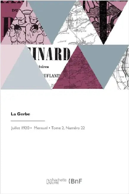 La Gerbe: Arts, Sciences, Littérature, Philosophie, Commerce, Industrie by Collectif