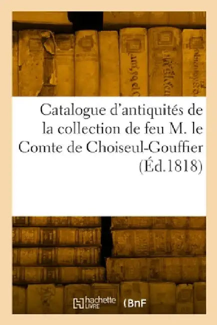 Catalogue d'antiquités égyptiennes, grecques, romaines et celtiques, copies d'antiquités by Léon-Jean-Joseph DuBois