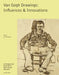 Van Gogh: Drawings: Influences & Innovations by Vincent Van Gogh, Sjaar Van Heugten, Maja Hoffmann