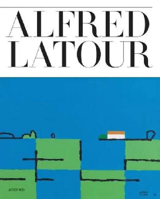 Alfred LaTour by Alfred LaTour