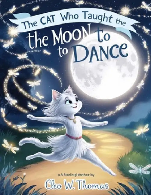 The Cat Who Taught the Moon to Dance by Cleo Thomas