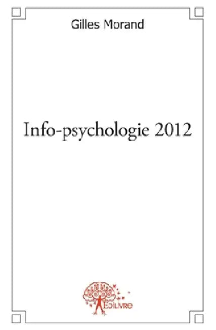 Info-psychologie 2012: Les 24 étapes de l'évolution humaine by Timothy Leary