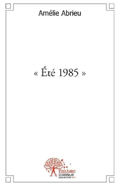 " Été 1985 " by Amélie Abrieu