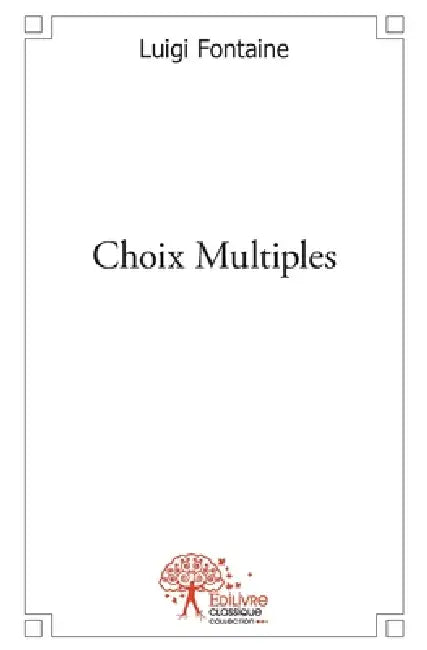 Choix Multiples by Luigi Fontaine