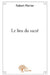 Le lieu du sacré by Robert Monier