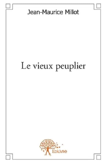 Le vieux peuplier by Jean-Maurice Millot