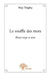 Le souffle des mots: Blessé corps et âme by Vico Troghu