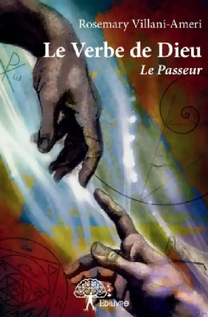 Le Verbe de Dieu: Le Passeur by Rosemary Villani-Ameri