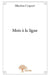 Mois à la ligne by Micaïna Coquart