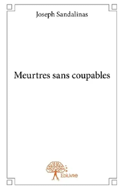 Meurtres sans coupables by Joseph Sandalinas