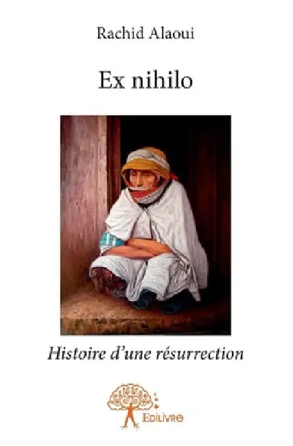 Ex nihilo: Histoire d'une résurrection by Rachid Alaoui
