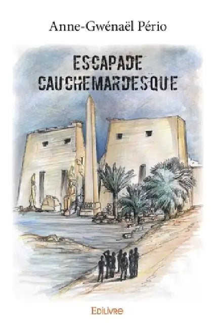 Escapade cauchemardesque by Anne-Gwenael Perio