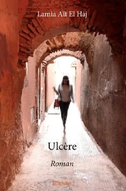 Ulcère: Roman by Lamia Aït El Haj