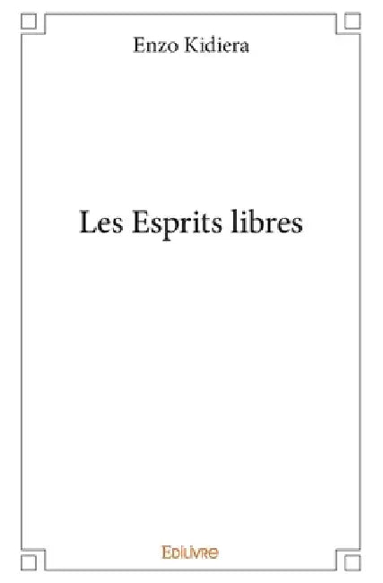 Les Esprits libres by Enzo Kidiéra