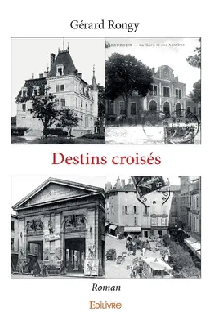 Destins croisés: Roman by Gérard Rongy