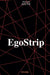 Ego Strip by Nathalie Jouve