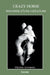 Crazy Horse Histoire d'une créature by Hélène Antorini