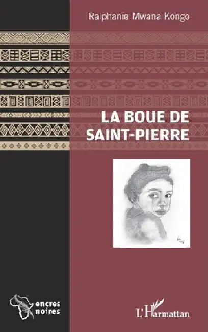 La Boue de Saint-Pierre by Mwana Kongo Ralphanie