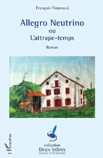 Allegro Neutrino ou l'attrape-temps by François Vannucci