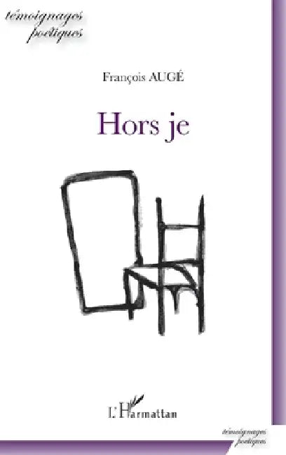 Hors je by François Augé