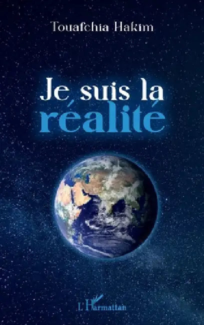 Je suis la réalité by Hakim Touafchia