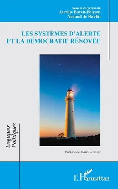 Les systèmes d'alerte et la démocratie rénovée by Aurélie Bayen-Poisson, Arnaud de Raulin, Marc Gentilini