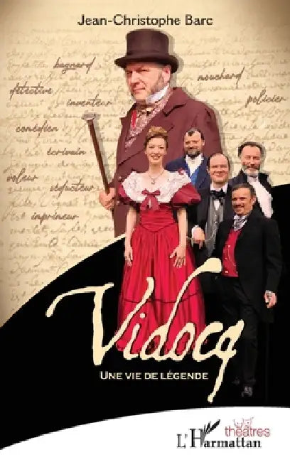 Vidocq: Une vie de légende by Jean-Christophe Barc