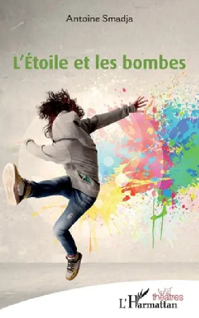 L'Étoile et les bombes by Antoine Smadja