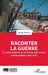 Raconter la guerre: Le cinéma militaire de John Ford, John Huston et William Wyler (1942-1947) by Dorian Merten