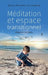 Méditation et espace transitionnel: Réparer les liens by Sylvie Portnoy Lanzenberg