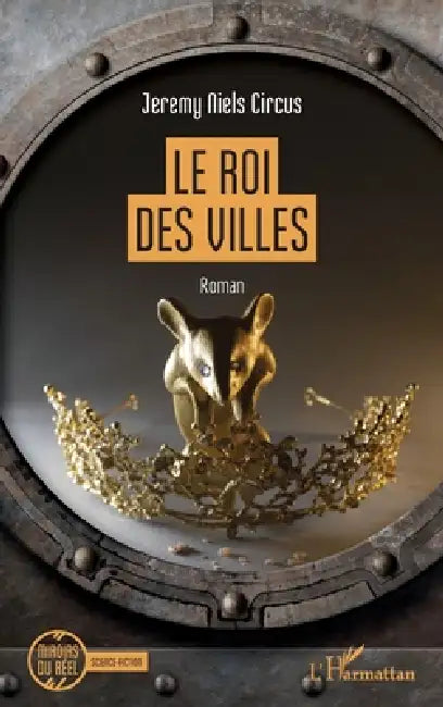 Le roi des villes by Jeremy Niels Circus