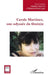 Carole Martinez, une odyssée du féminin by Agnès Lhermitte, Fabienne Marié Liger