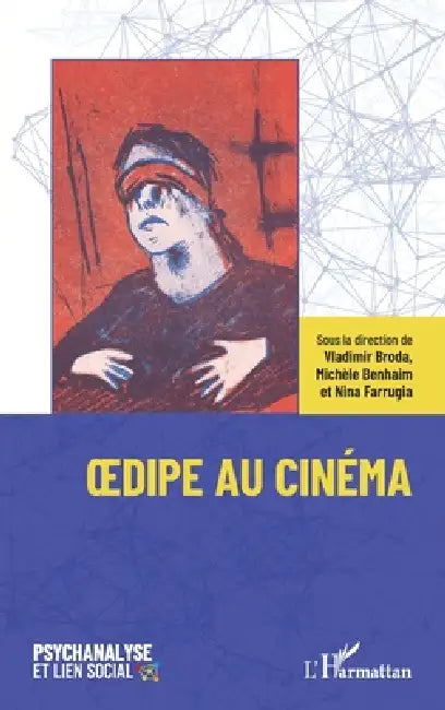 Oedipe au cinéma by Vladimir Broda, Michèle Benhaim, Nina Farrugia