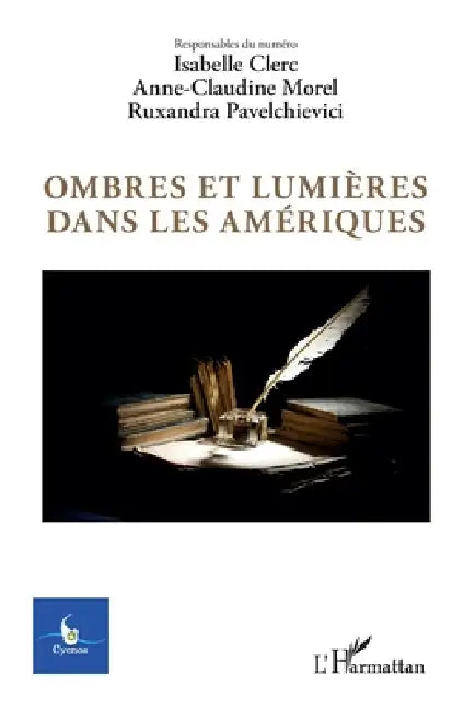Ombres et lumières dans les Amériques by Ruxandra Pavelchievici