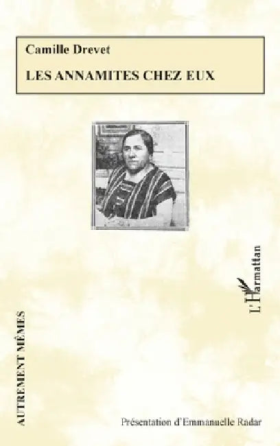 Les Annamites chez eux by Emmanuelle Radar