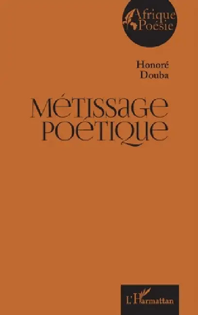 Métissage poétique by Honoré Douba