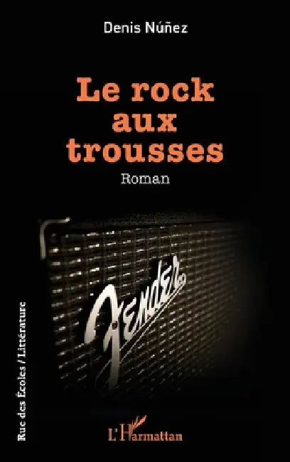 Le rock aux trousses by Denis Núñez
