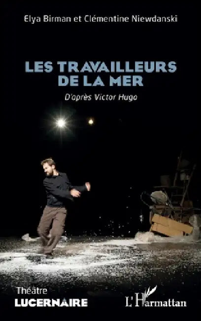 Les travailleurs de la mer: D'après Victor Hugo by Elya Birman, Clémentine Niewdanski