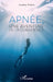 Apnée, une aventure de la conscience by Audrey Palma