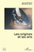 Les origines et les arts by Benjamin Brou