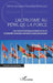 L'altruisme au péril de la force: Les revers de la puissance et de la solidarité dans les relations internationales by Stève-Arnaud Ohandja Betsama