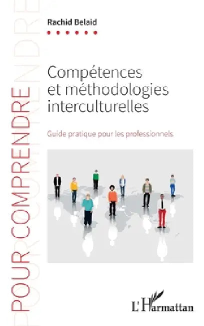 Compétences et méthodologies interculturelles: Guide pratique pour les professionnels by Rachid Belaid