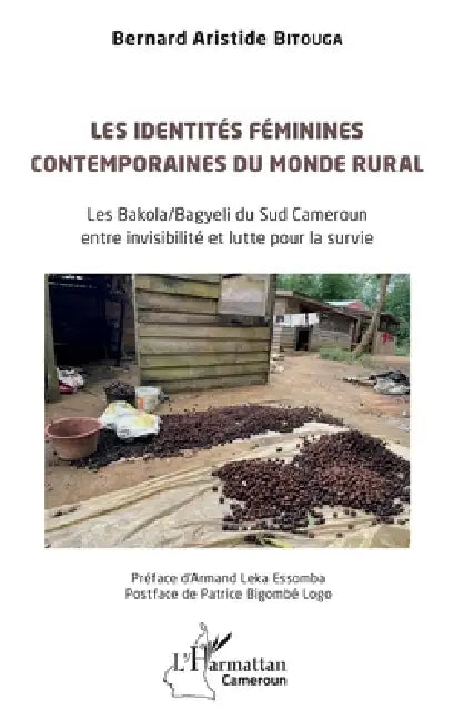 Les identités féminines contemporaines du monde rural: Les Bakola/Bagyeli du Sud Cameroun entre invisibilité et lutte pour la survie by Bernard Aristide Bitouga, Armand Leka Essomba, Patrice Bigombé Logo