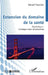 Extension du domaine de la santé: Psychologue: chronique d'une déculturation by Gérard Fourcher