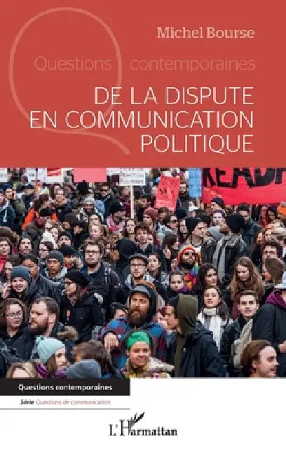 De la dispute en communication politique by Michel Bourse
