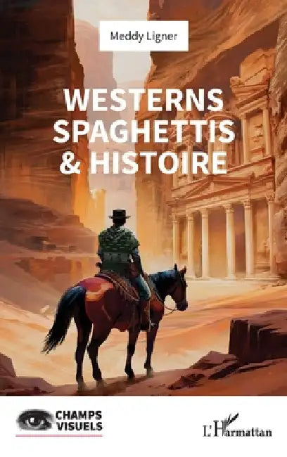 Westerns spaghettis & histoire by Meddy Ligner